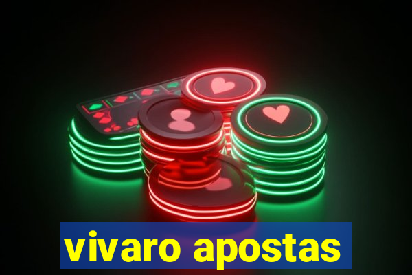 vivaro apostas